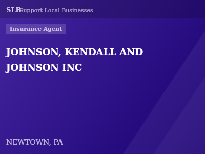 JOHNSON, KENDALL AND JOHNSON INC — Insurance Agent in NEWTOWN, PA