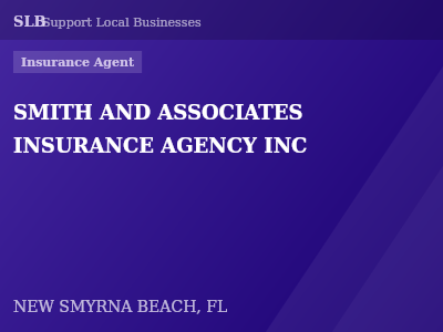 SMITH AND ASSOCIATES INSURANCE AGENCY INC — Insurance Agent in NEW SMYRNA BEACH, FL