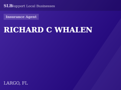 RICHARD C WHALEN — Insurance Agent in LARGO, FL