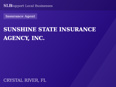 SUNSHINE STATE INSURANCE AGENCY, INC. — Insurance Agent in CRYSTAL RIVER, FL