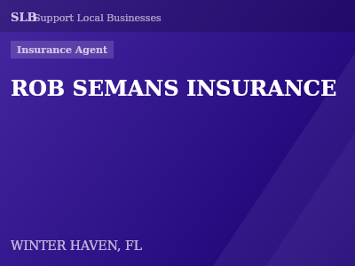 ROB SEMANS INSURANCE — Insurance Agent in WINTER HAVEN, FL