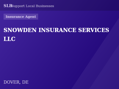 SNOWDEN INSURANCE SERVICES LLC — Insurance Agent in DOVER, DE