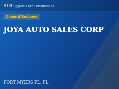 JOYA AUTO SALES CORP — General Business in FORT MYERS FL, FL
