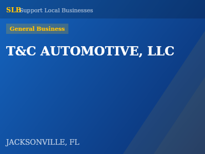 T&C AUTOMOTIVE, LLC — General Business in JACKSONVILLE, FL