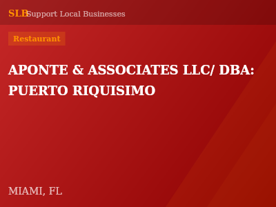 APONTE & ASSOCIATES LLC/ DBA: PUERTO RIQUISIMO — Restaurant in MIAMI, FL