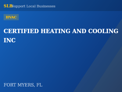 CERTIFIED HEATING AND COOLING INC — HVAC in FORT MYERS, FL