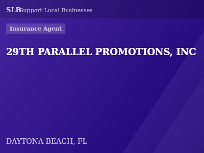 29TH PARALLEL PROMOTIONS, INC — Insurance Agent in DAYTONA BEACH, FL