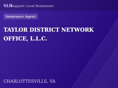 TAYLOR DISTRICT NETWORK OFFICE, L.L.C. — Insurance Agent in CHARLOTTESVILLE, VA