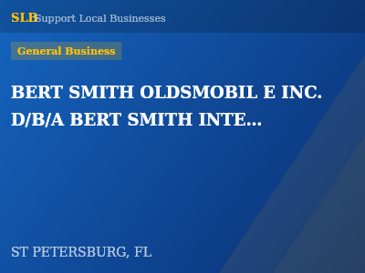 BERT SMITH OLDSMOBIL E INC. D/B/A BERT SMITH INTERNATIONAL — General Business in ST PETERSBURG, FL