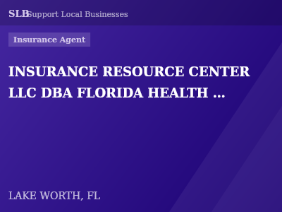 INSURANCE RESOURCE CENTER LLC DBA FLORIDA HEALTH INSURANCE — Insurance Agent in LAKE WORTH, FL