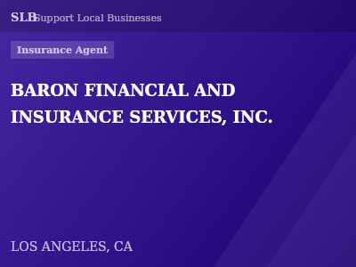 BARON FINANCIAL AND INSURANCE SERVICES, INC. — Insurance Agent in LOS ANGELES, CA