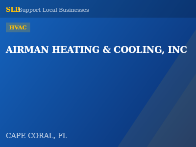 AIRMAN HEATING & COOLING, INC — HVAC in CAPE CORAL, FL