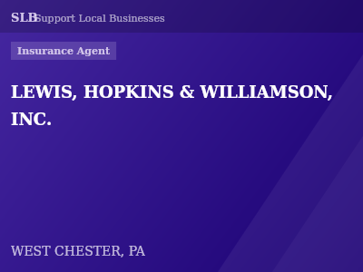 LEWIS, HOPKINS & WILLIAMSON, INC. — Insurance Agent in WEST CHESTER, PA