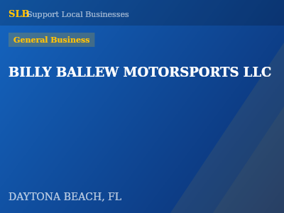 BILLY BALLEW MOTORSPORTS LLC — General Business in DAYTONA BEACH, FL