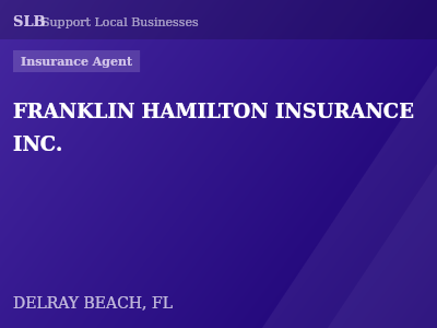 FRANKLIN HAMILTON INSURANCE INC. — Insurance Agent in DELRAY BEACH, FL