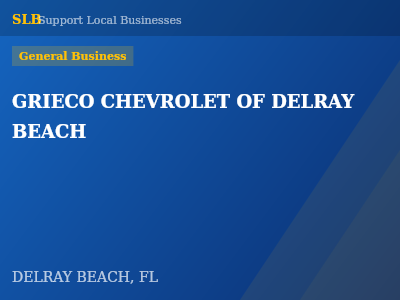 GRIECO CHEVROLET OF DELRAY BEACH — General Business in DELRAY BEACH, FL