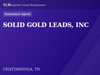 SOLID GOLD LEADS, INC — Insurance Agent in CHATTANOOGA, TN