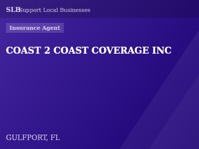 COAST 2 COAST COVERAGE INC — Insurance Agent in GULFPORT, FL