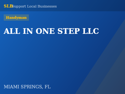 ALL IN ONE STEP LLC — Handyman in MIAMI SPRINGS, FL