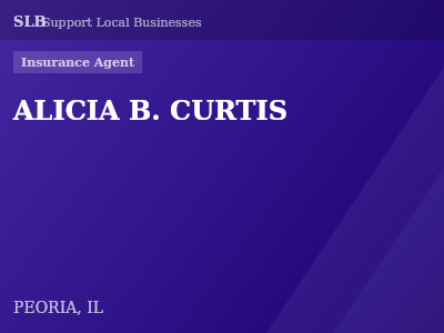 ALICIA B. CURTIS — Insurance Agent in PEORIA, IL