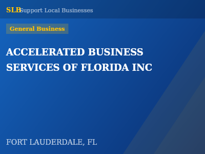 ACCELERATED BUSINESS SERVICES OF FLORIDA INC — General Business in FORT LAUDERDALE, FL