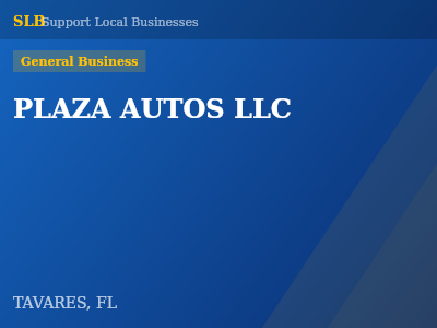 PLAZA AUTOS LLC — General Business in TAVARES, FL