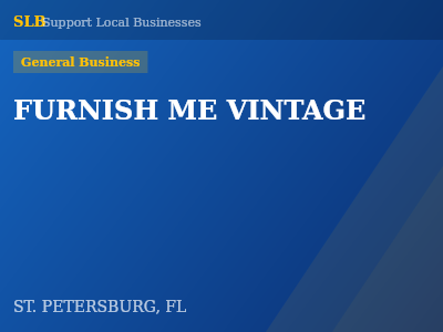 FURNISH ME VINTAGE — General Business in ST. PETERSBURG, FL