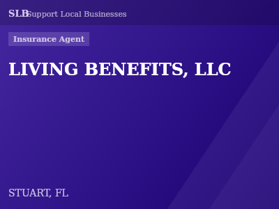 LIVING BENEFITS, LLC — Insurance Agent in STUART, FL