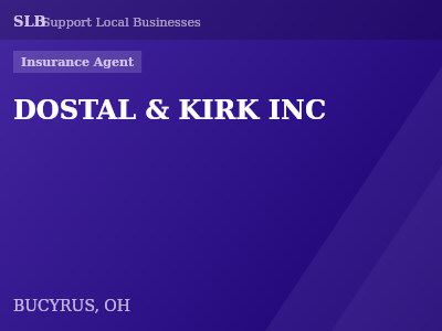 DOSTAL & KIRK INC — Insurance Agent in BUCYRUS, OH