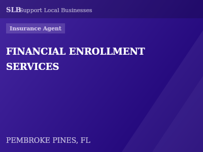 FINANCIAL ENROLLMENT SERVICES — Insurance Agent in PEMBROKE PINES, FL