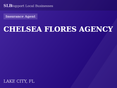 CHELSEA FLORES AGENCY — Insurance Agent in LAKE CITY, FL