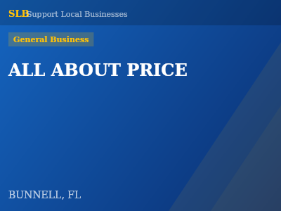 ALL ABOUT PRICE — General Business in BUNNELL, FL