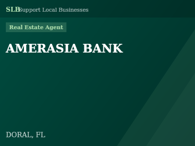 AMERASIA BANK — Real Estate Agent in DORAL, FL
