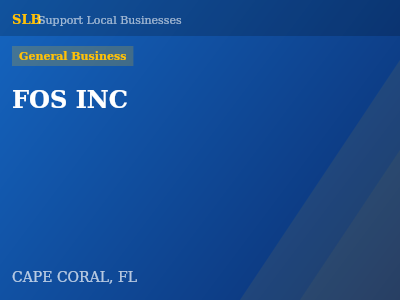 FOS INC — General Business in CAPE CORAL, FL