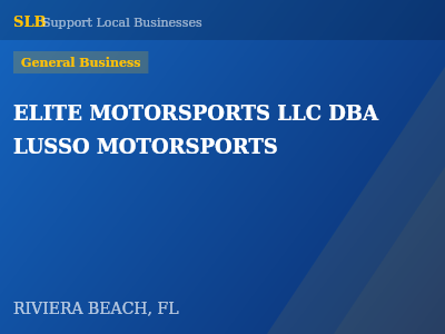 ELITE MOTORSPORTS LLC DBA LUSSO MOTORSPORTS — General Business in RIVIERA BEACH, FL