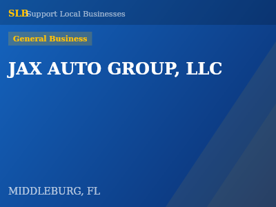JAX AUTO GROUP, LLC — General Business in MIDDLEBURG, FL