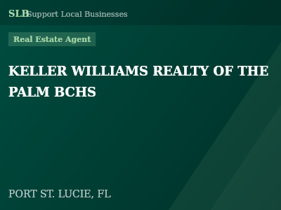 KELLER WILLIAMS REALTY OF THE PALM BCHS — Real Estate Agent in PORT ST. LUCIE, FL
