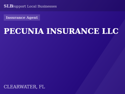 PECUNIA INSURANCE LLC — Insurance Agent in CLEARWATER, FL