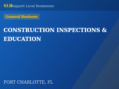 CONSTRUCTION INSPECTIONS & EDUCATION — General Business in PORT CHARLOTTE, FL