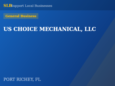 US CHOICE MECHANICAL, LLC — General Business in PORT RICHEY, FL