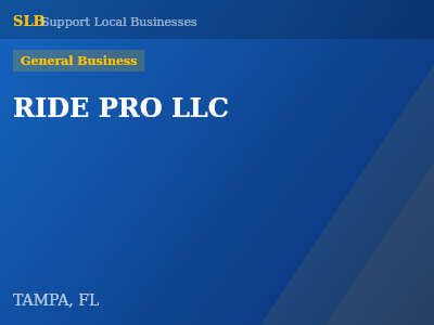 RIDE PRO LLC — General Business in TAMPA, FL