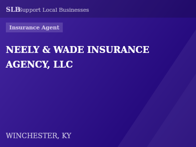 NEELY & WADE INSURANCE AGENCY, LLC — Insurance Agent in WINCHESTER, KY