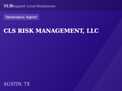 CLS RISK MANAGEMENT, LLC — Insurance Agent in AUSTIN, TX