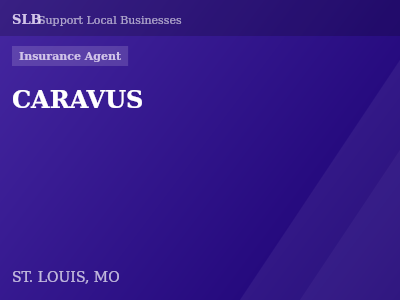CARAVUS — Insurance Agent in ST. LOUIS, MO
