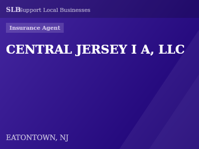 CENTRAL JERSEY I A, LLC — Insurance Agent in EATONTOWN, NJ