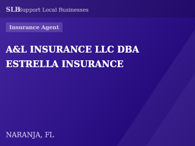 A&L INSURANCE LLC DBA ESTRELLA INSURANCE — Insurance Agent in NARANJA, FL