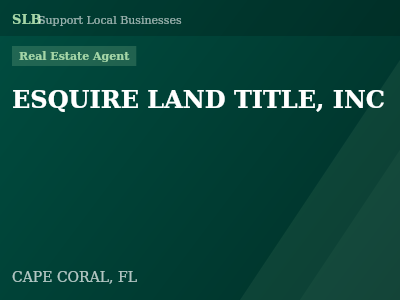 ESQUIRE LAND TITLE, INC — Real Estate Agent in CAPE CORAL, FL