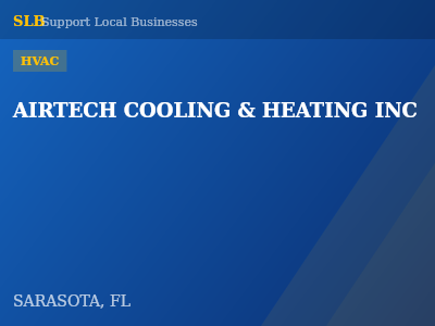 AIRTECH COOLING & HEATING INC — HVAC in SARASOTA, FL
