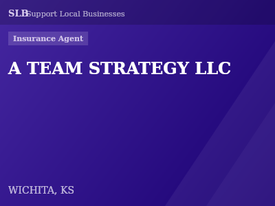 A TEAM STRATEGY LLC — Insurance Agent in WICHITA, KS