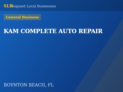 KAM COMPLETE AUTO REPAIR — General Business in BOYNTON BEACH, FL